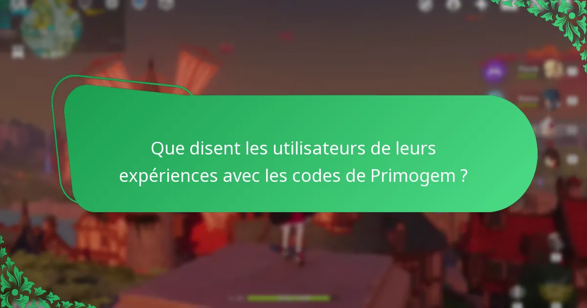 Quels problèmes courants surviennent lors de l’échange de codes de Primogem ?