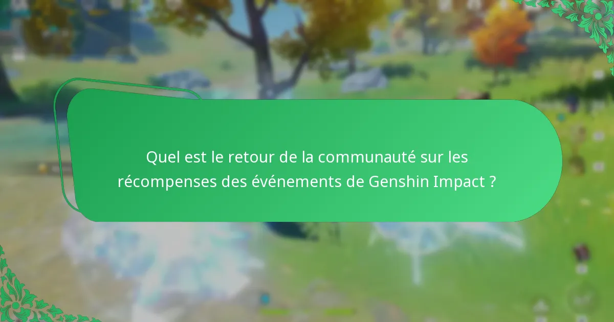 Quel est le niveau de satisfaction des joueurs concernant les récompenses des événements de Genshin Impact ?