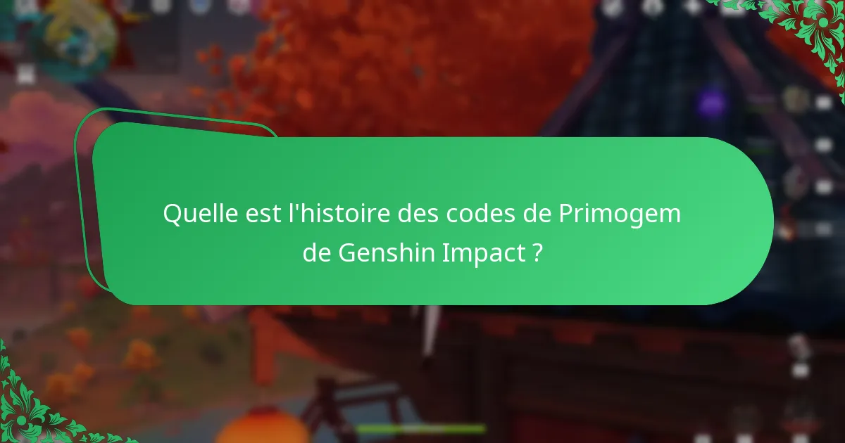 Quelles sont les meilleures pratiques pour échanger des codes de Primogem ?