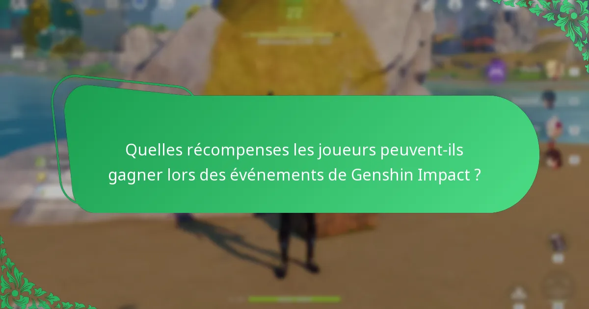 Comment les événements de Genshin Impact se comparent-ils en termes d’engagement des joueurs ?