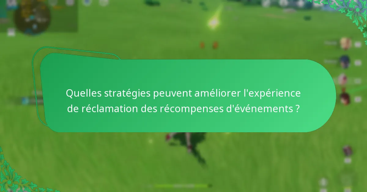 Quels problèmes courants les joueurs rencontrent-ils lors de la réclamation des récompenses d’événements ?