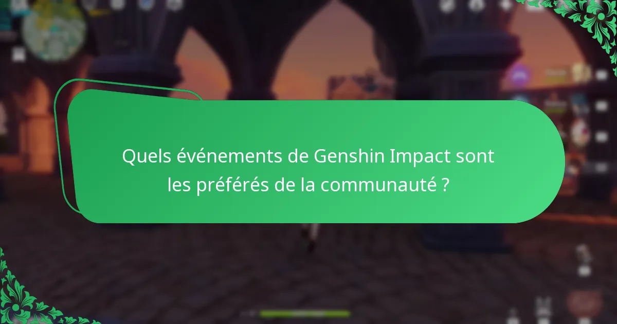 Quelles expériences mémorables les joueurs ont-ils vécues lors des événements de Genshin Impact ?